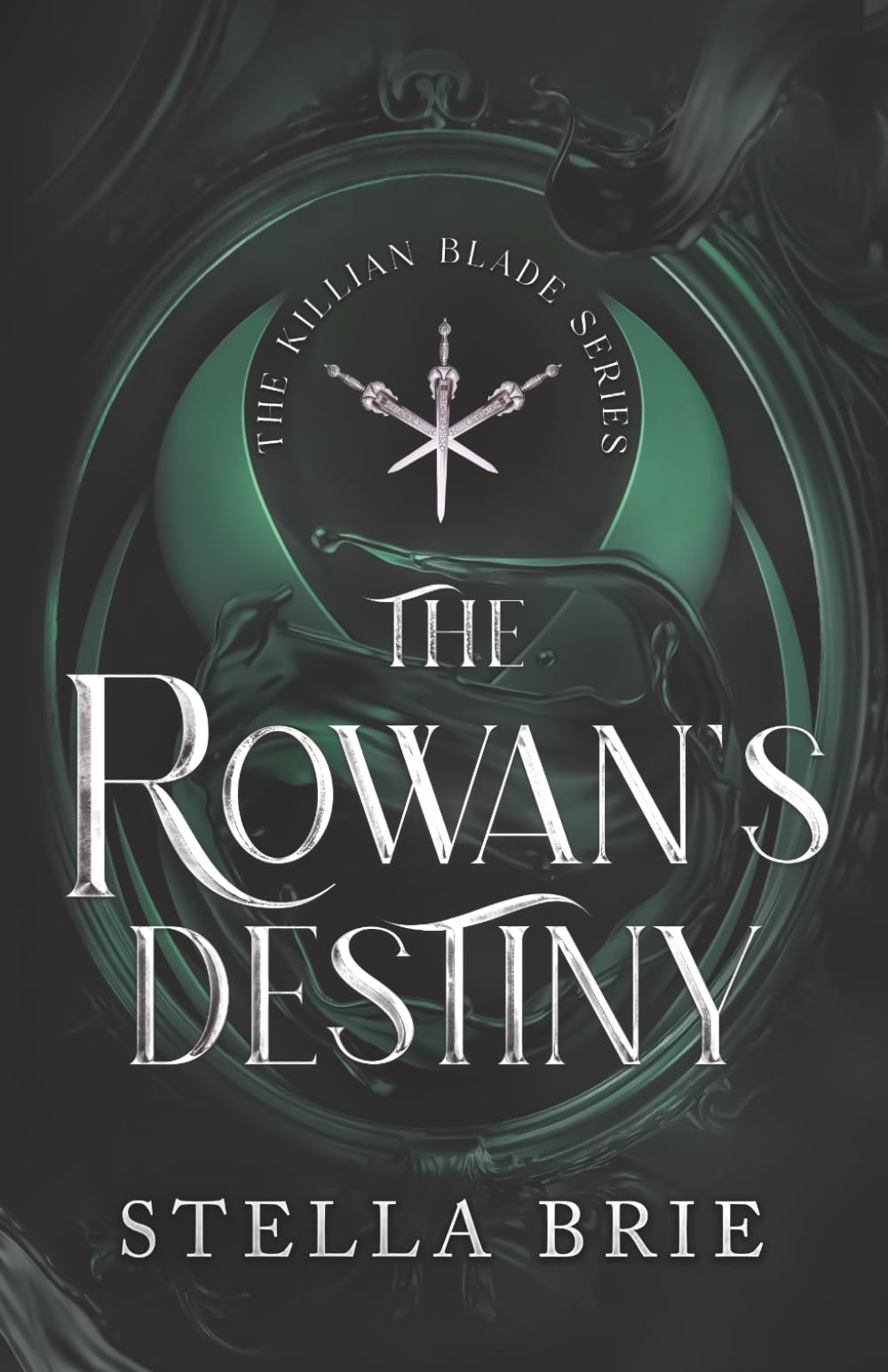 The Rowan's Destiny: An Urban Fantasy Reverse Harem Romance: 3 (The Killian Blade Series)
