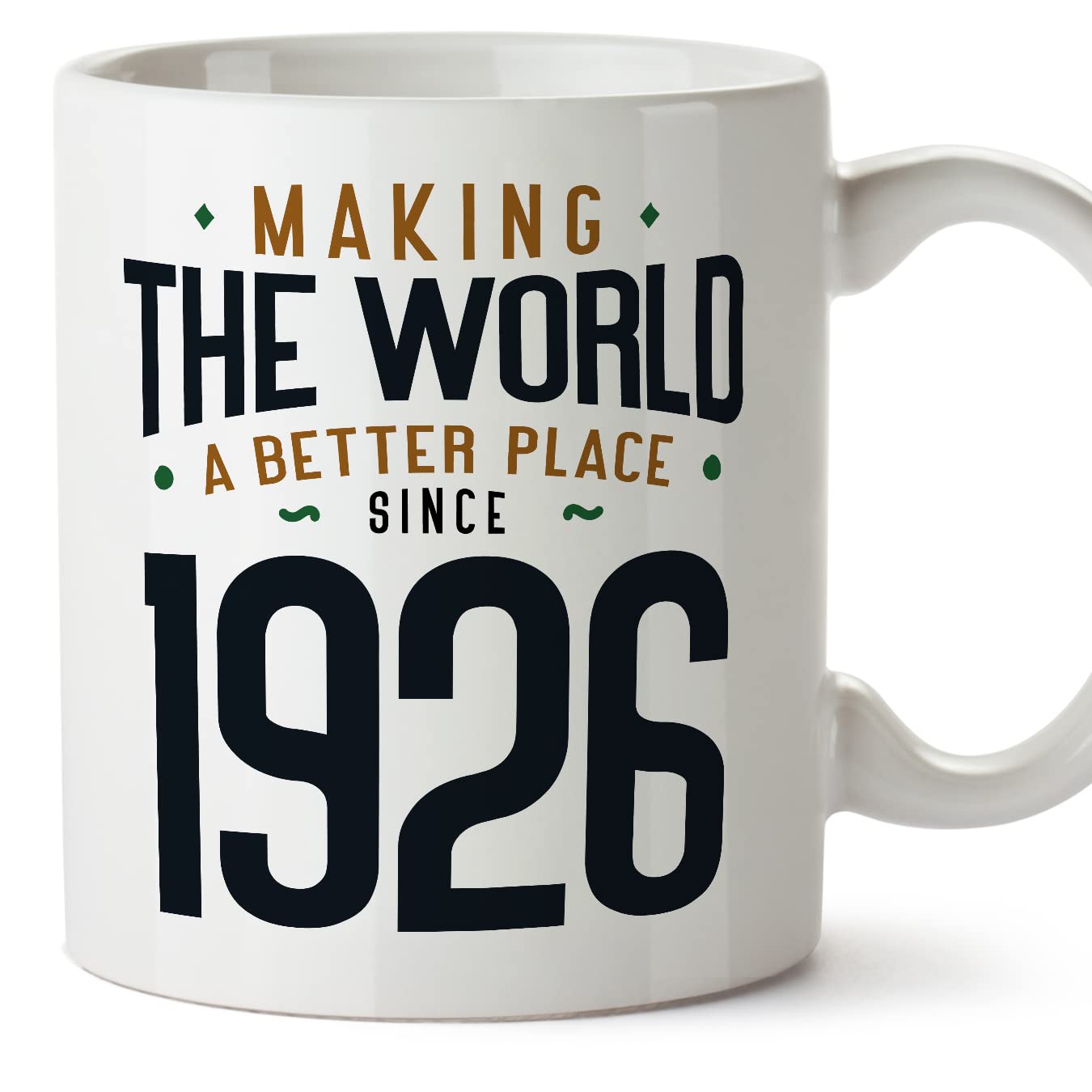 MUGFFINS 1926 Birthday Mug - in English - Making the World a Better Place - Funny Anniversary Present - 11 oz — image 1