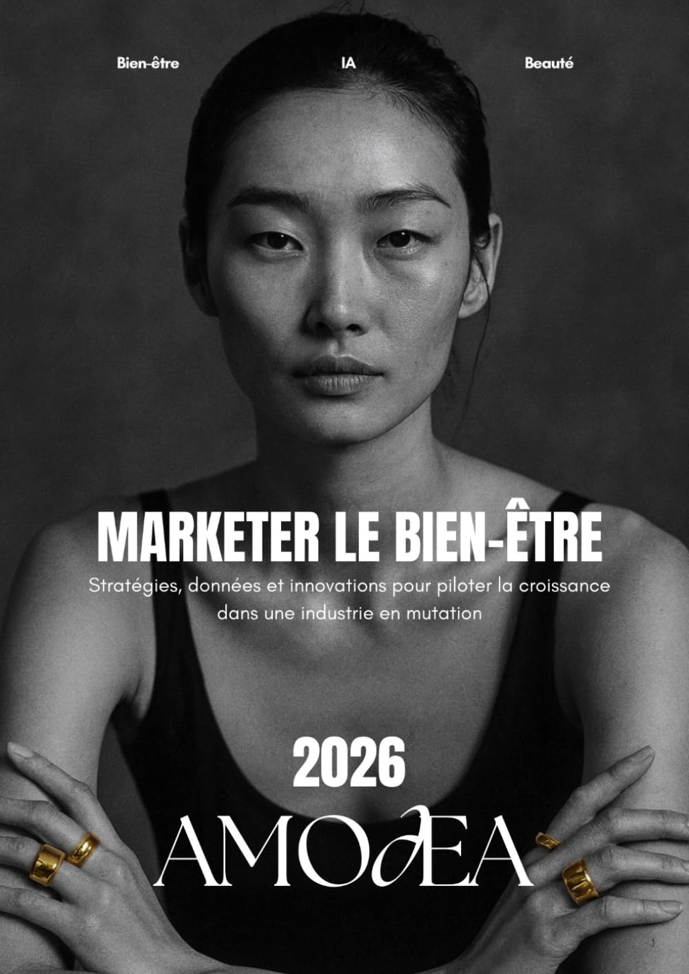 Marketer le bien-être: Stratégies, données et innovations pour piloter la croissance dans une industrie en mutation.
