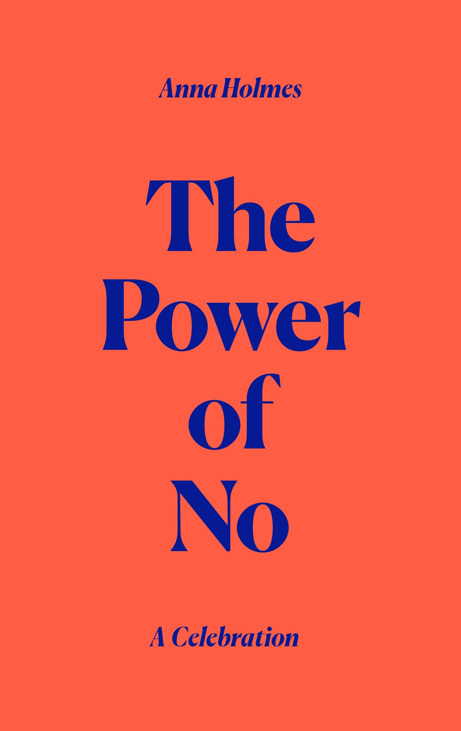 The Power of No: A Celebration