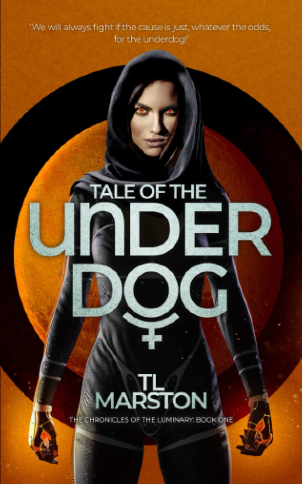 Tale of the Underdog (THE CHRONICLES OF THE LUMINARY)