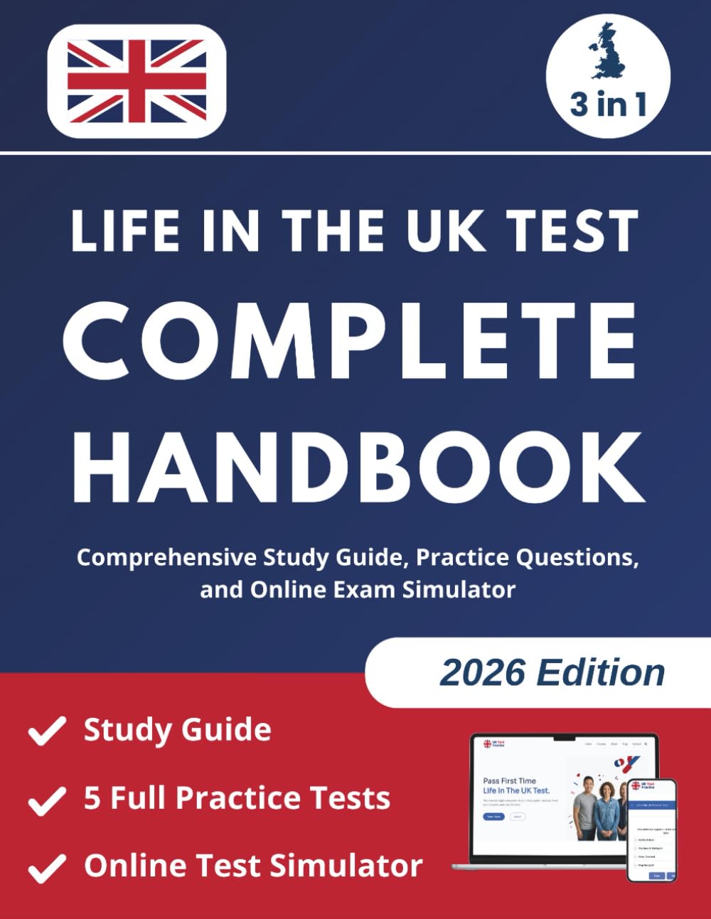 Life in the UK Test Complete Handbook: Comprehensive Study Guide, Practice Questions, and Online Exam Simulator
