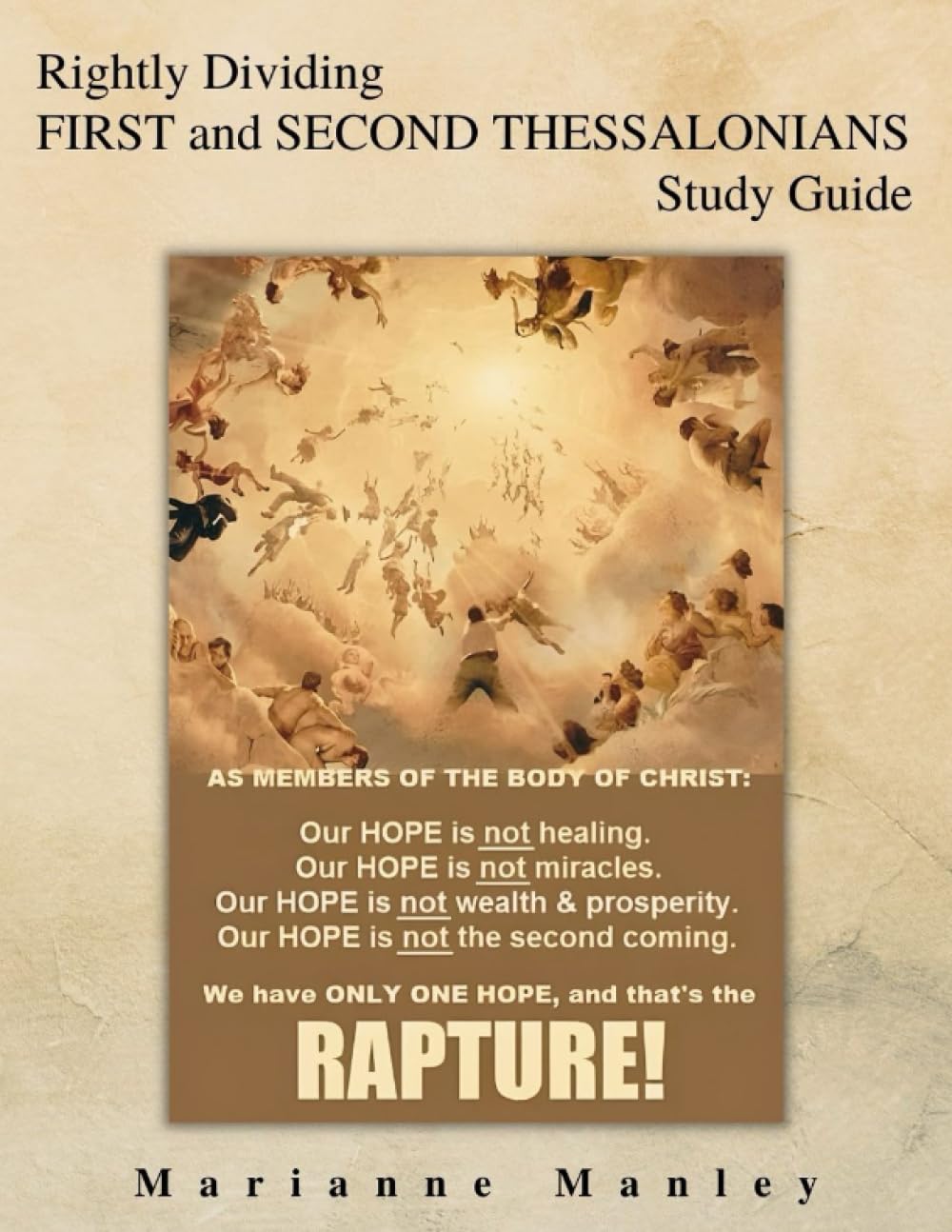 Rightly Dividing FIRST and SECOND THESSALONIANS Study Guide (Rightly Dividing Study Guides to Paul's Letters)