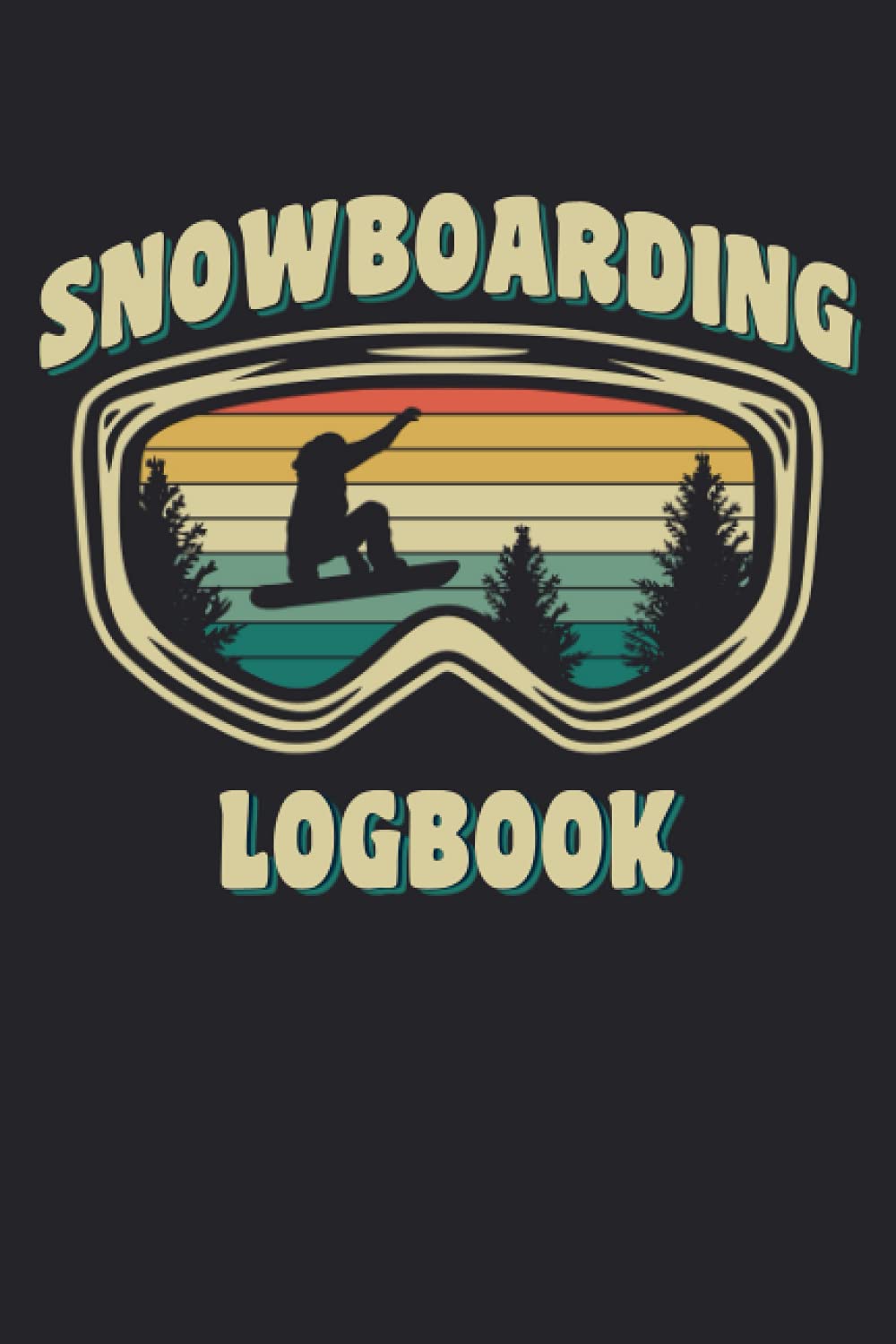 Snowboarding Logbook: Journal to Log Snowboard Trips and Favorite Places