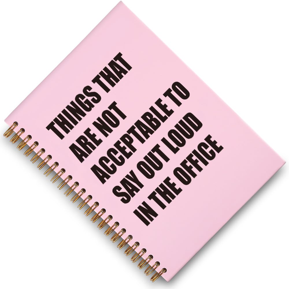 THINGS THAT ARE NOT ACCEPTABLE Funny Notebook Gifts for Coworker, Women, Men, Humorous Office Gifts for Coworker, Women, Gag Office Gifts, WUW3