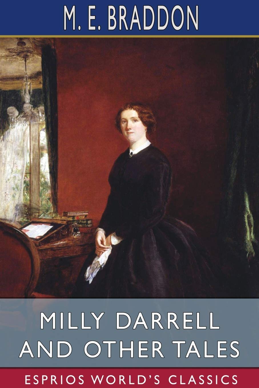 Milly Darrell and Other Tales (Esprios Classics)