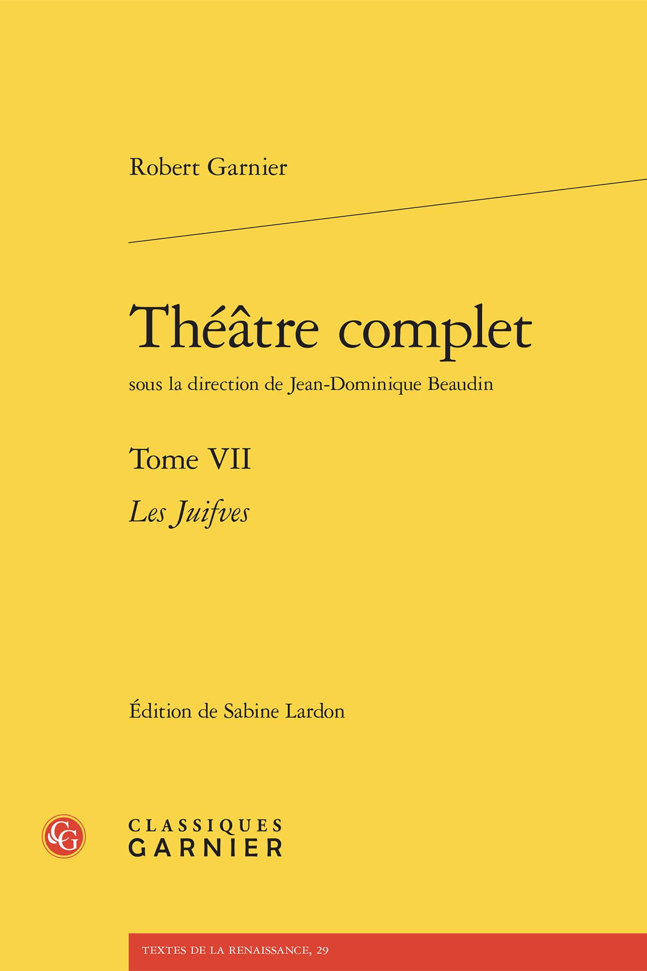 Theatre Complet. Tome VII: Les Juifves