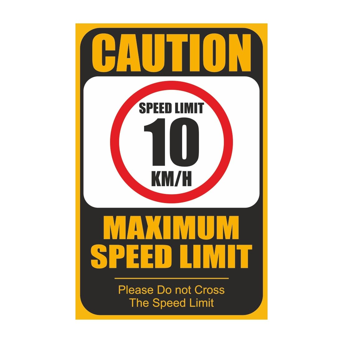 Caution Maximum Speed Limit 10 km/h Sign Board Sun Board For House Road, Outdoor 8x5 Inches