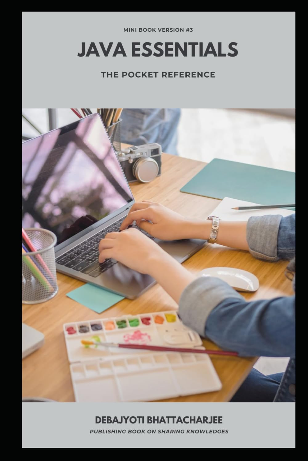 JAVA ESSENTIALS: A POCKET REFERENCE (POCKET REFERENCE ON COMPUTER SCIENCE)