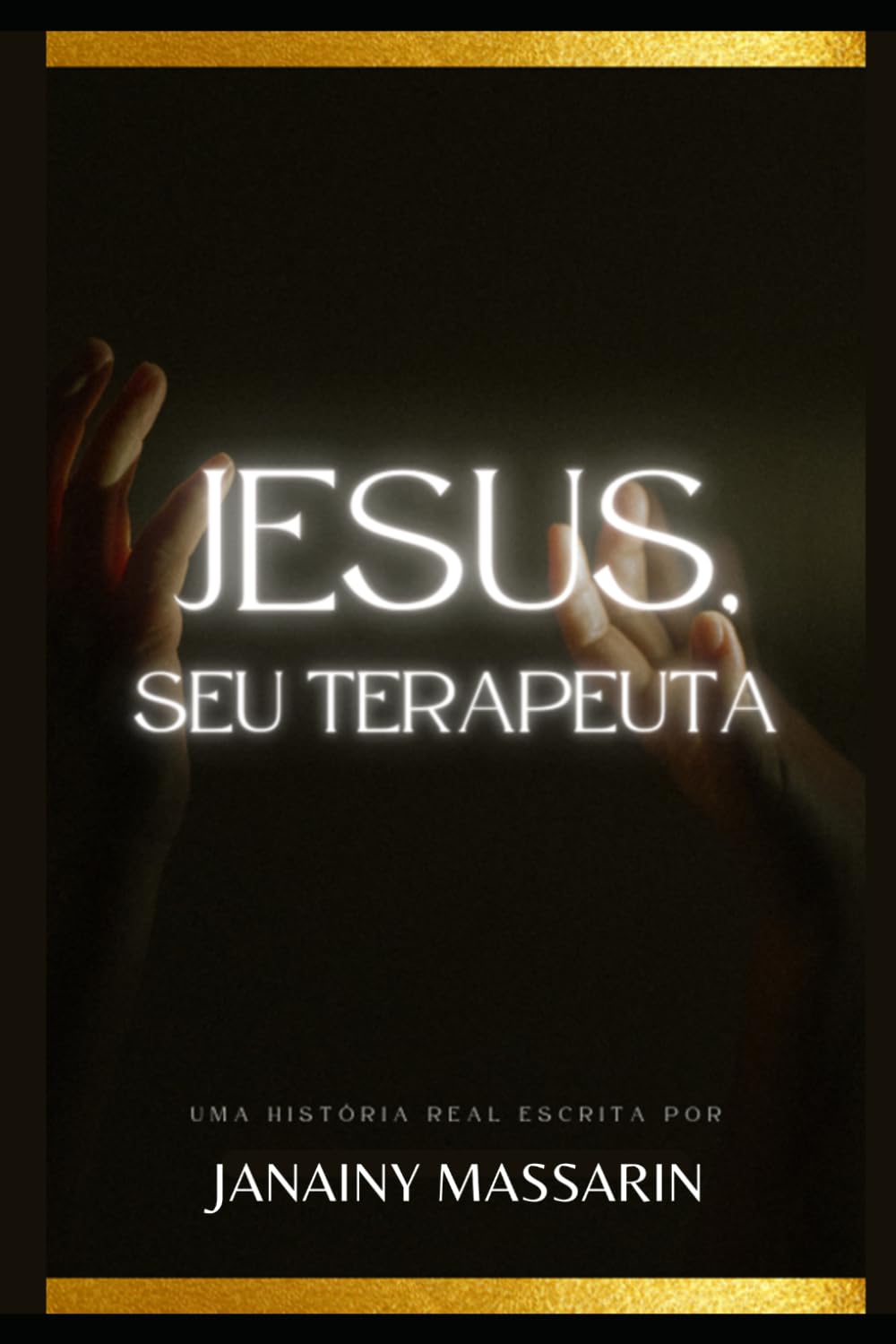 Jesus, Seu Terapeuta: Como a sabedoria de Cristo cura feridas emocionais, fortalece a mente e transforma vidas.