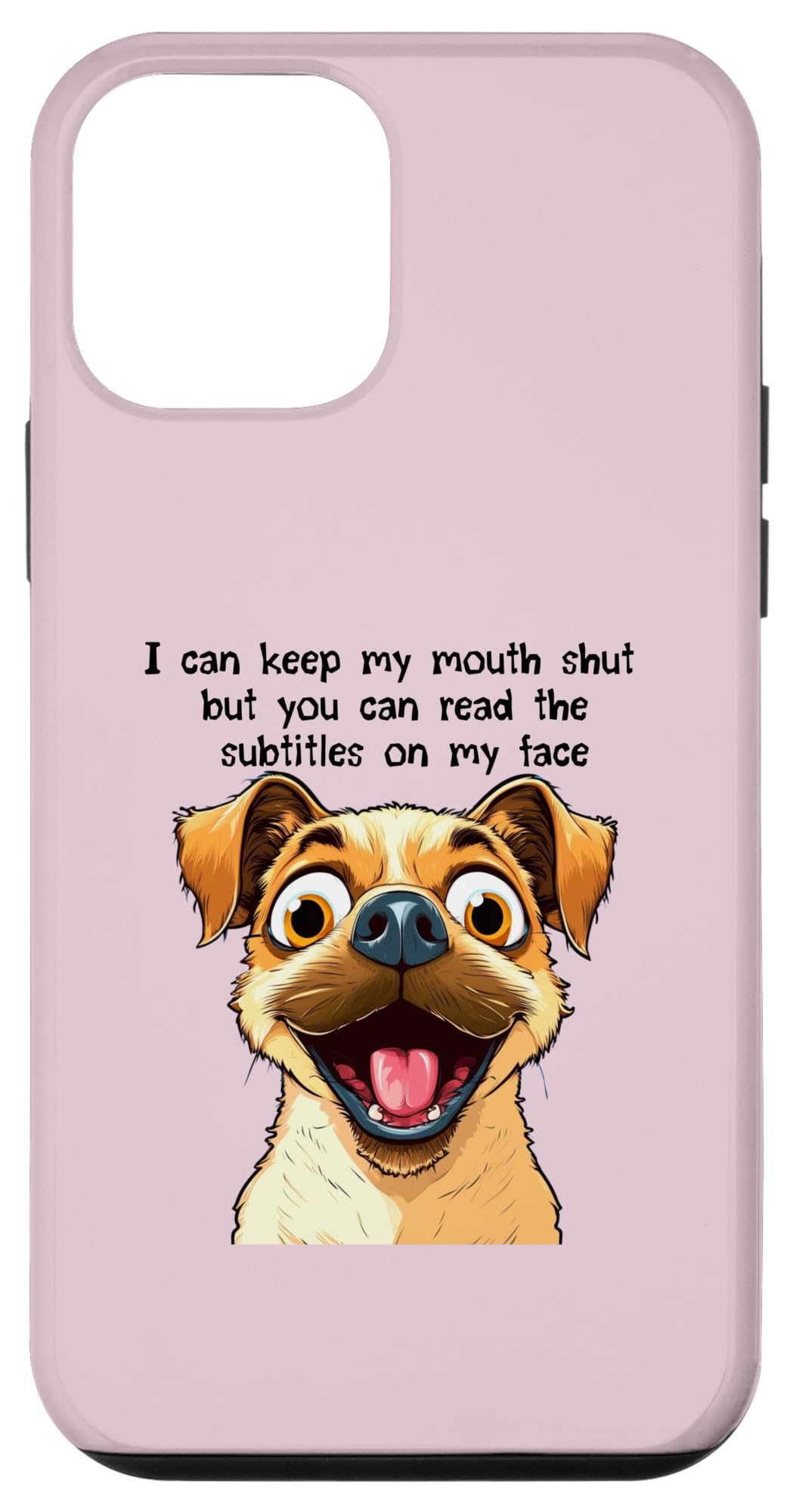 iPhone 12 mini Funny Dog Expression I Can Keep My Mouth Shut Case