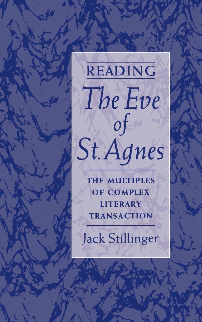 Reading The Eve of St.Agnes: The Multiples of Complex Literary Transaction