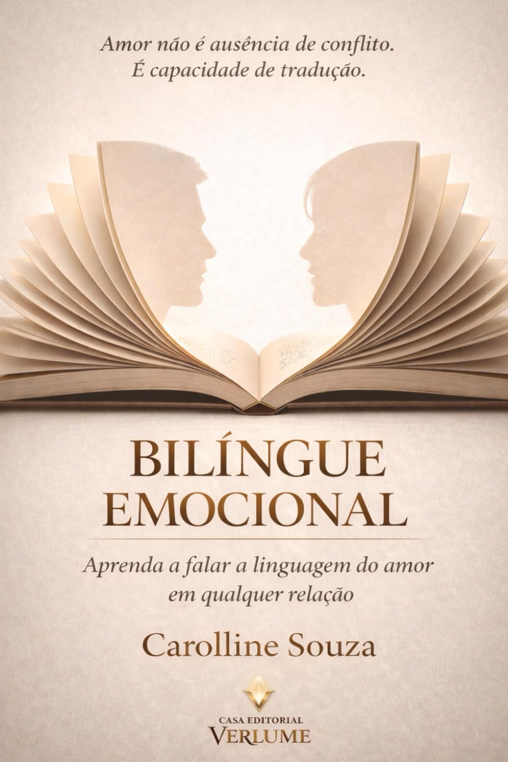 BILÍNGUE EMOCIONAL: Aprenda a falar a linguagem do amor em qualquer relação