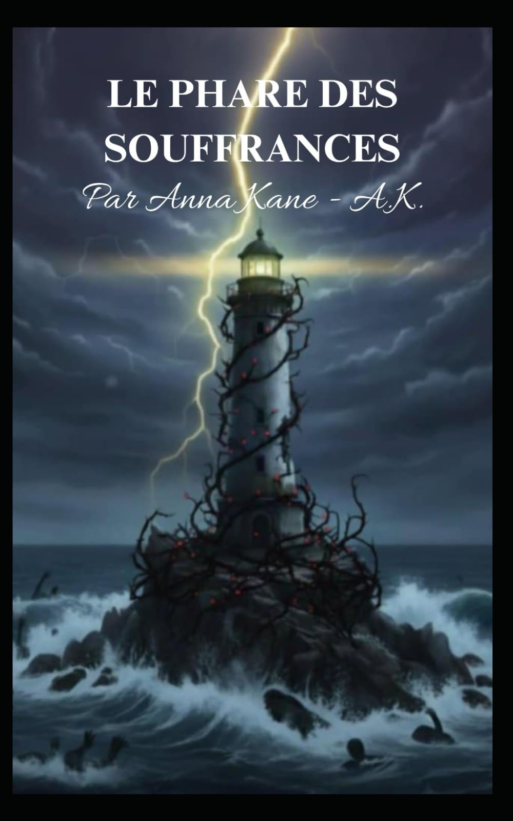 LE PHARE DES SOUFFRANCES