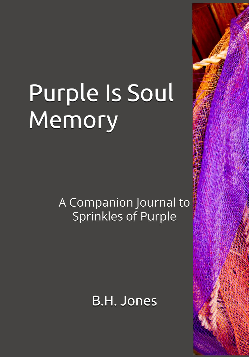 Purple Is Soul Memory: A Companion Journal to Sprinkles of Purple