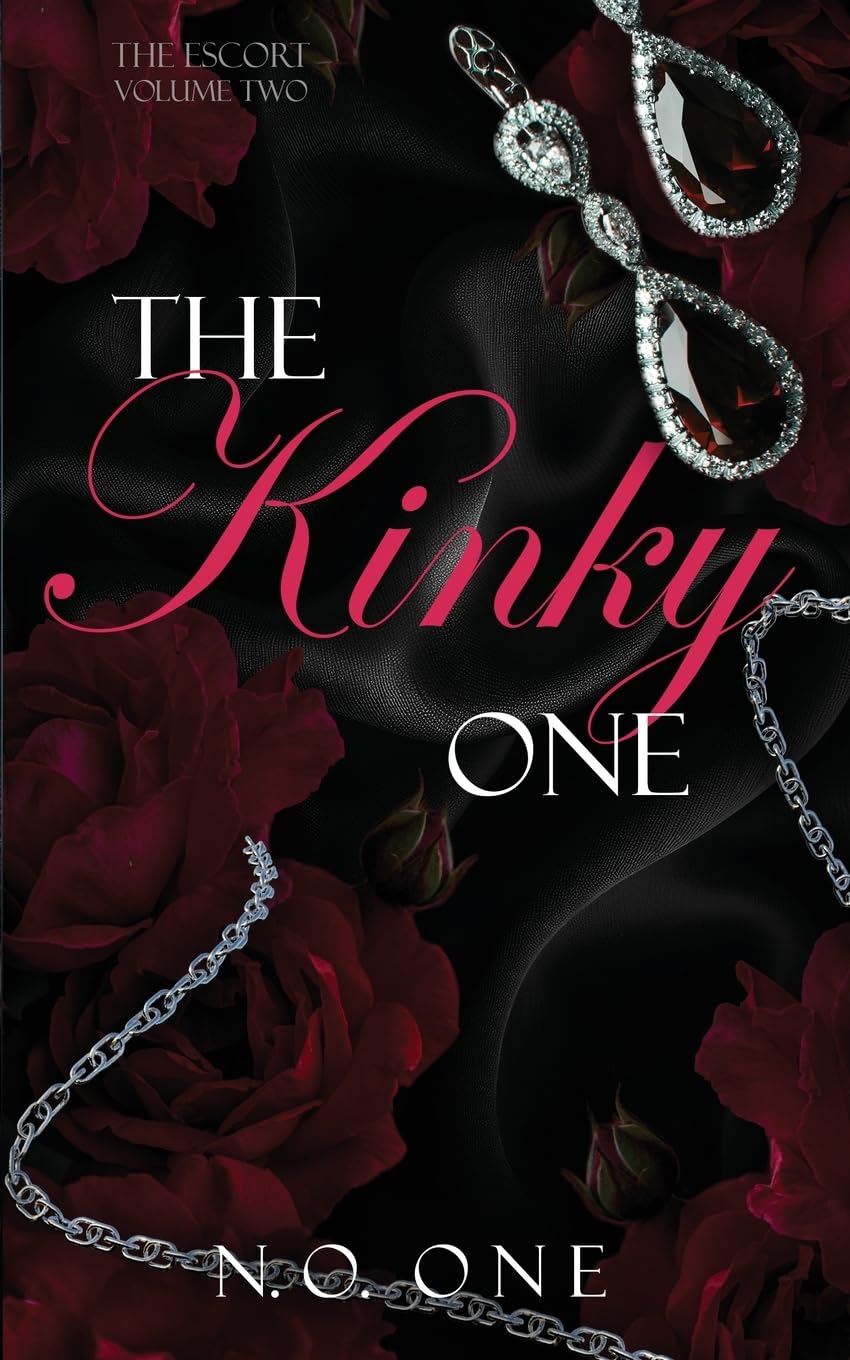The Kinky One: Dark, Seductive Romance: 2 (Escort)