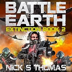 Battle Earth: Extinction: Book 2 Audiolibro Por Nick S. Thomas arte de portada