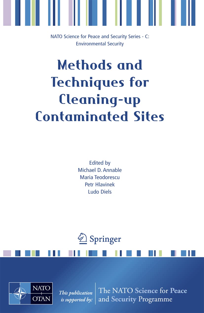 Methods and Techniques for Cleaning-up Contaminated Sites (NATO Science for Peace and Security Series C: Environmental Security)