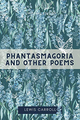 Phantasmagoria and Other Poems: Classic Edition with Illustrations and Biographical Introduction (En