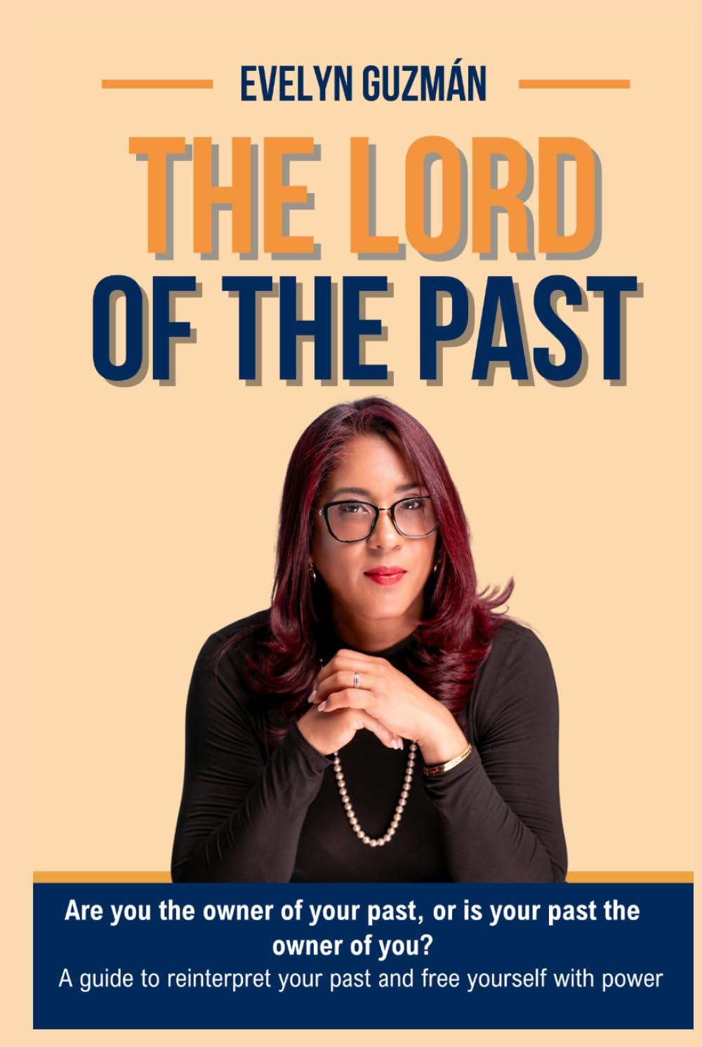 The Lord os the Past: Do you own your past, or does your past still own you?