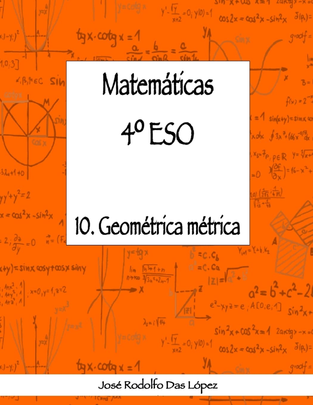 Matemáticas 4º ESO - 10. Geometría métrica (Cuadernos de ejercicios 4º ESO)