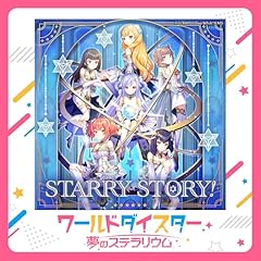 STARRY STORY! / �P������(�Ό����؍�)�A�Í�(���J����)�A�J�g���i�E�O���[�x��(�V��T���[)�A�V�Ȕ��b(����܂肠)�A����ς�(��󒼔�)�A���Βm��(���X�ؗ��q)