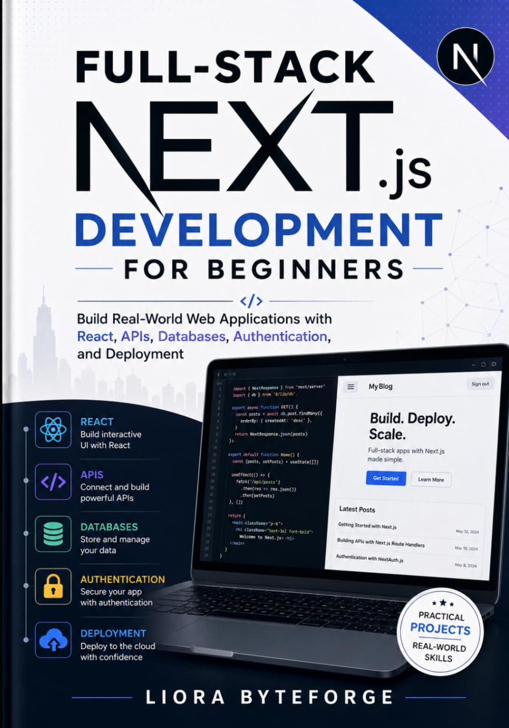 Full-Stack Next.js Development for Beginners: Build Real-World Web Applications with React, APIs, Databases, Authentication, and Deployment