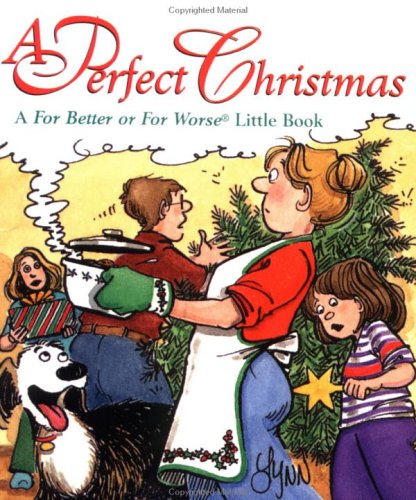 A Perfect Christmas: A For Better or For Worse Little