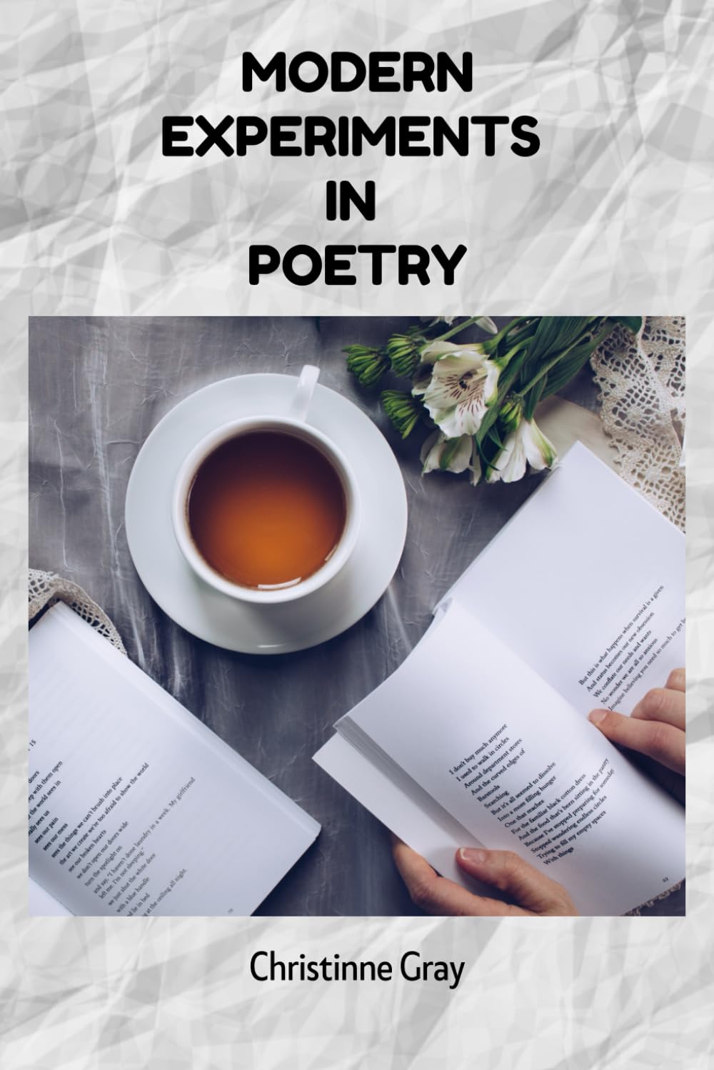 Modern Experiments In Poetry