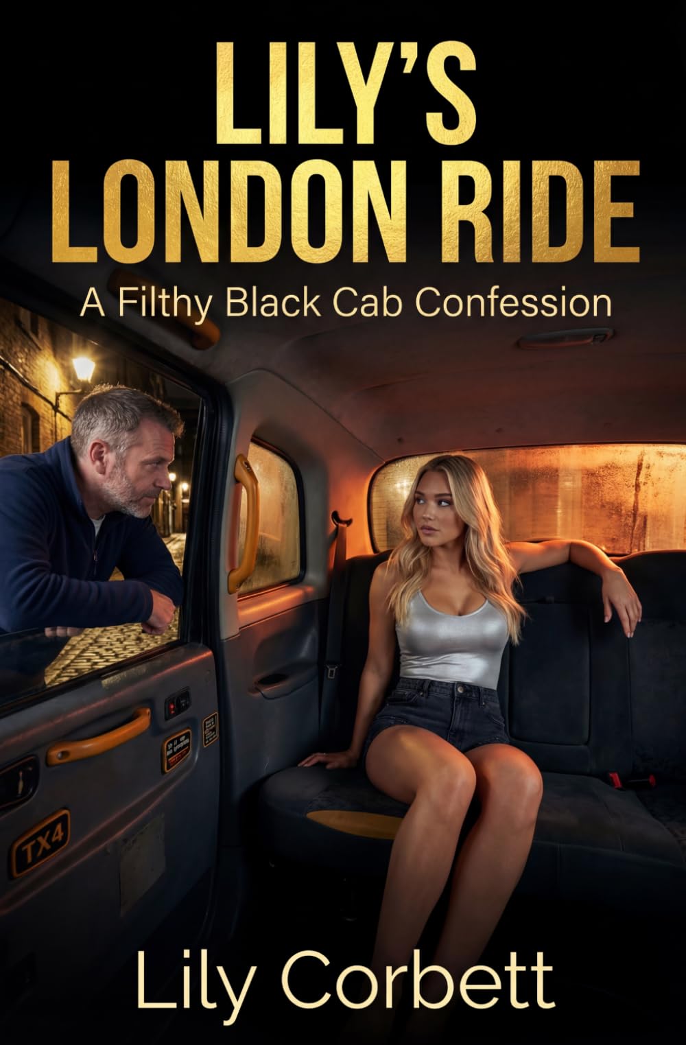 Lily's London Ride: A Filthy Black Cab Confession (Lily's Naughty Adventures)