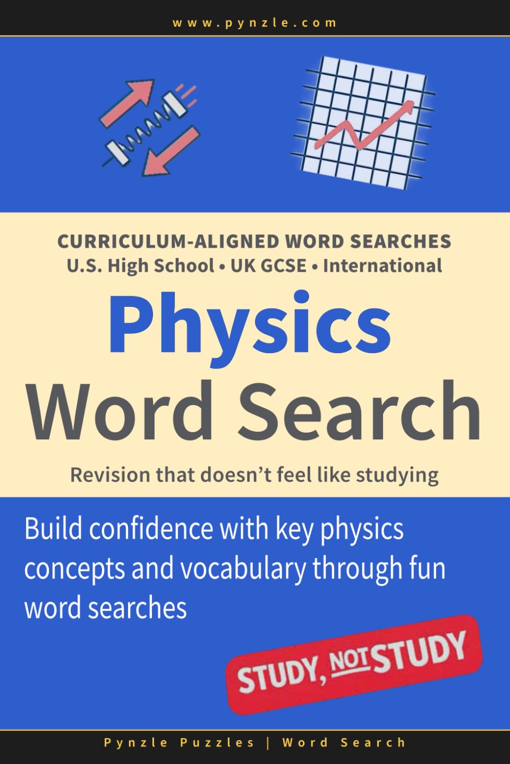 Physics Word Search: Curriculum-Aligned Fun Word Searches for U.S. High School, UK GCSE, and International Students — Revision that doesn’t feel like studying (Study NOT Study Word Search)
