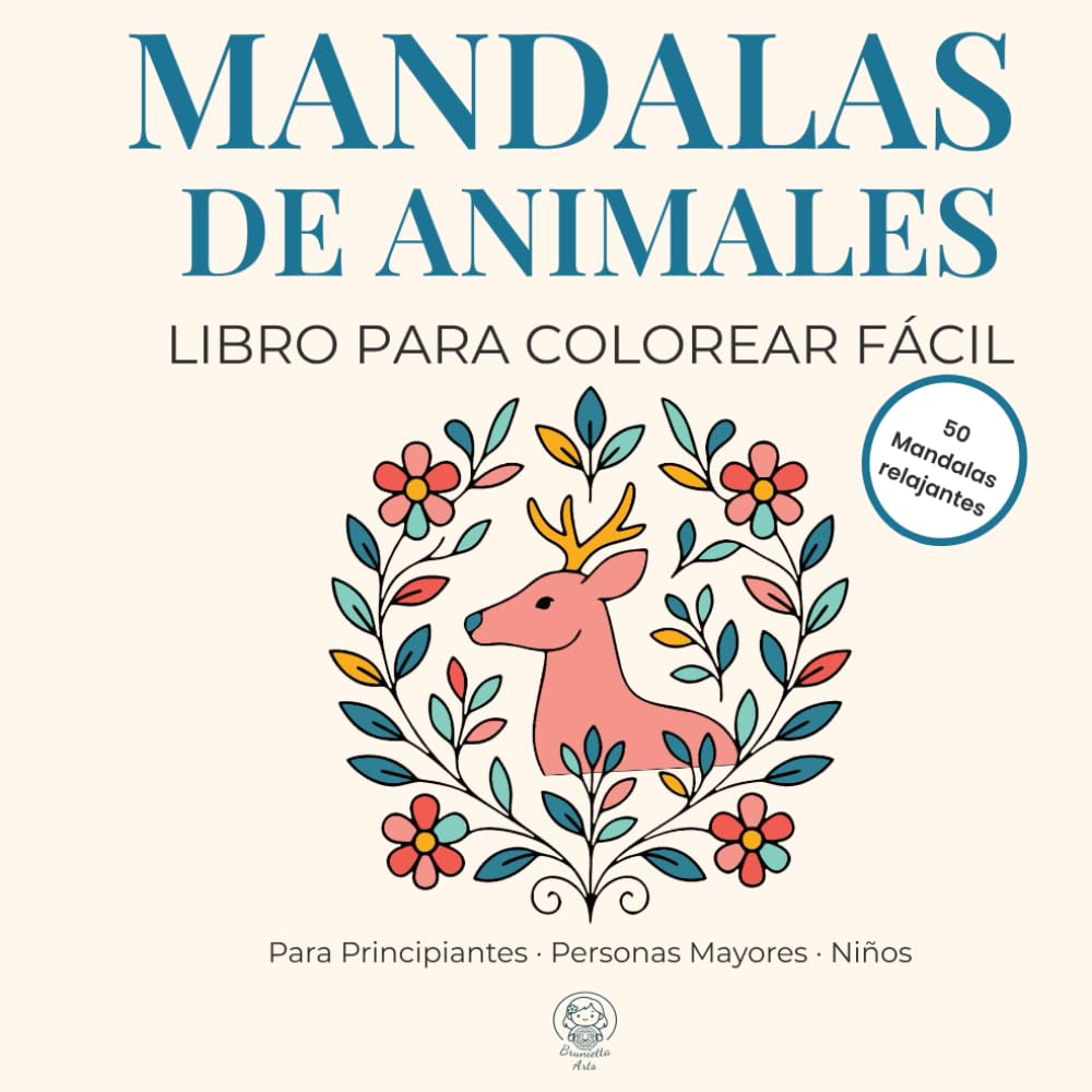 Mandalas de Animales – Libro para Colorear Fácil: Para Principiantes, Personas Mayores y Niños
