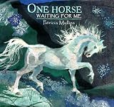 One Horse Waiting for Me