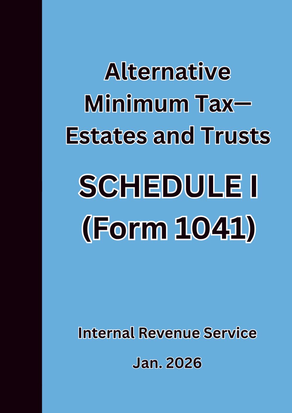 Alternative Minimum Tax—Estates and Trusts SCHEDULE I (Form 1041) 2026