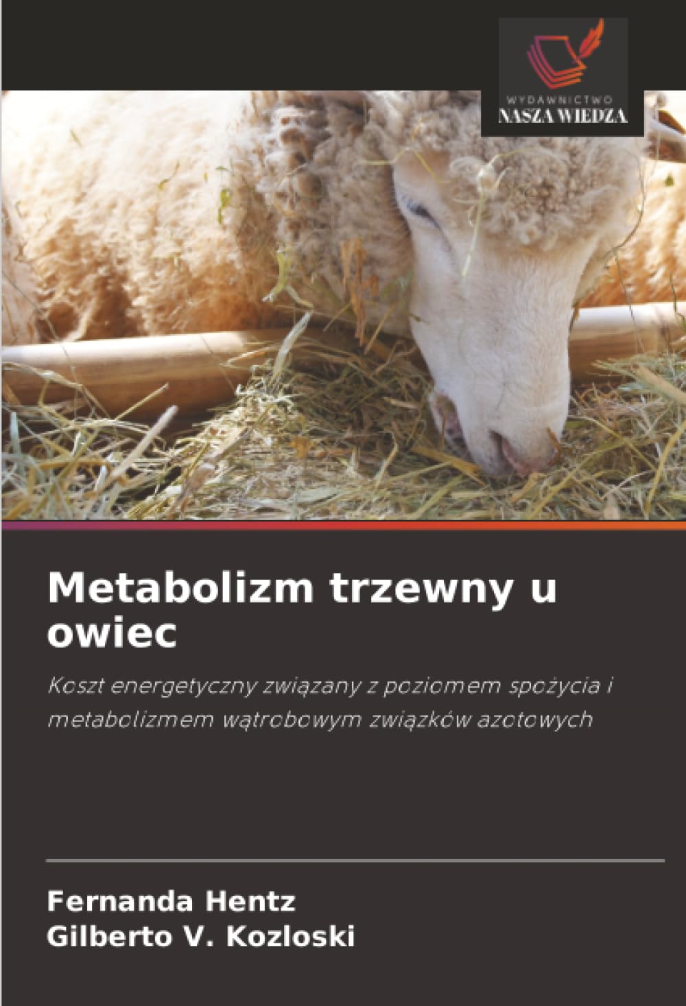 Metabolizm trzewny u owiec: Koszt energetyczny zwi¿zany z poziomem spo¿ycia i metabolizmem w¿trobowym zwi¿zków azotowych
