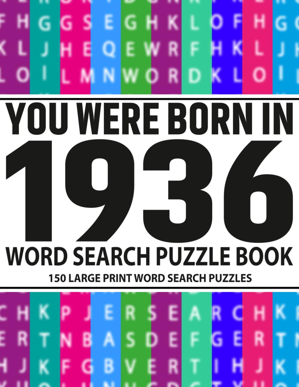 Born in 1936 Word Search Puzzle Book for Adults: Large Print Word Search Puzzles for Stress Relief and Fun
