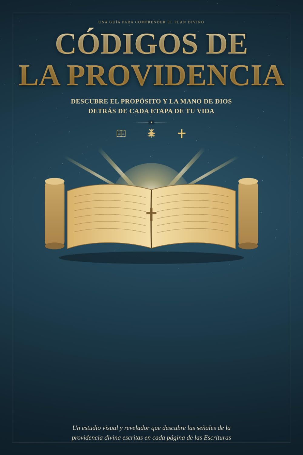 Código de la Providencia: 14 Secretos Divinos para Abundancia, Fe, Paz Interior y Propósito Eterno: 14 Principios Divinos que Transforman tu Vida, Activan la Prosperidad y Revelan tu Propósito Eterno