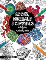 Rocks, Minerals & Crystals: A Coloring & Collecting Book 188978656X Book Cover