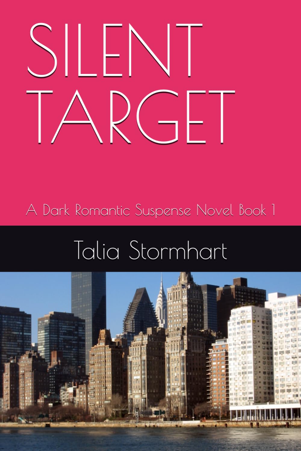 SILENT TARGET: A Dark Romantic Suspense Novel Book 1 (Dangerous Silence series)
