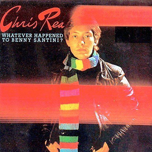 Rea, Chris - Whatever Happened to Benny Santini - Amazon.com Music