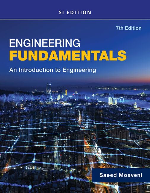 Engineering Fundamentals: An Introduction to Engineering, SI Edition, 7th Edition - Instructor Resources (Solution and Answer Guide + Image Bank + PowerPoint Presentations) - img