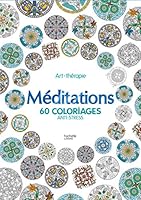 Meditations: 60 Coloriages Anti-Stress 2011553075 Book Cover