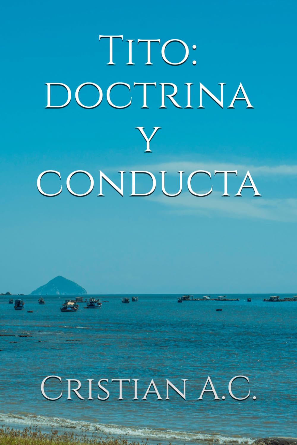 Tito: doctrina y conducta (Estudios bíblicos: libro por libro)