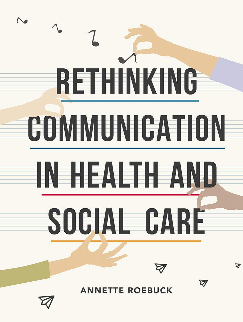 Rethinking Communication in Health and Social Care