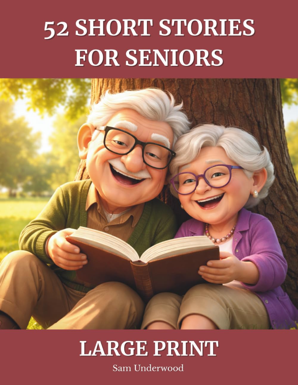 52 Short Stories for Seniors: Heartwarming Short Stories in Large Print to Spark Memories and Emotions — For Seniors and Caregivers