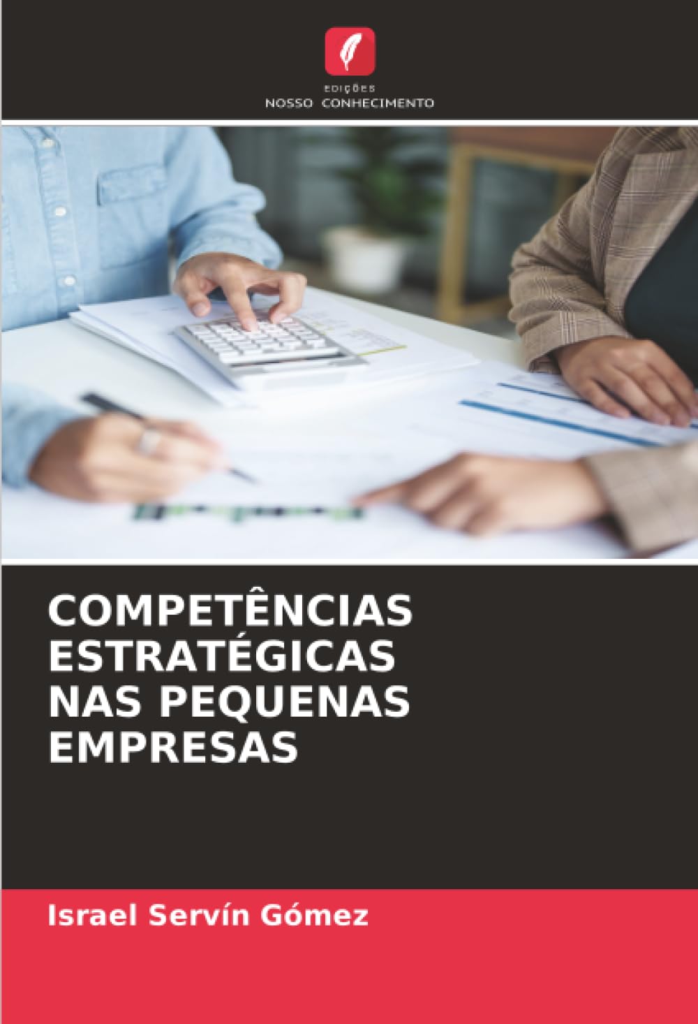 COMPETÊNCIAS ESTRATÉGICAS NAS PEQUENAS EMPRESAS