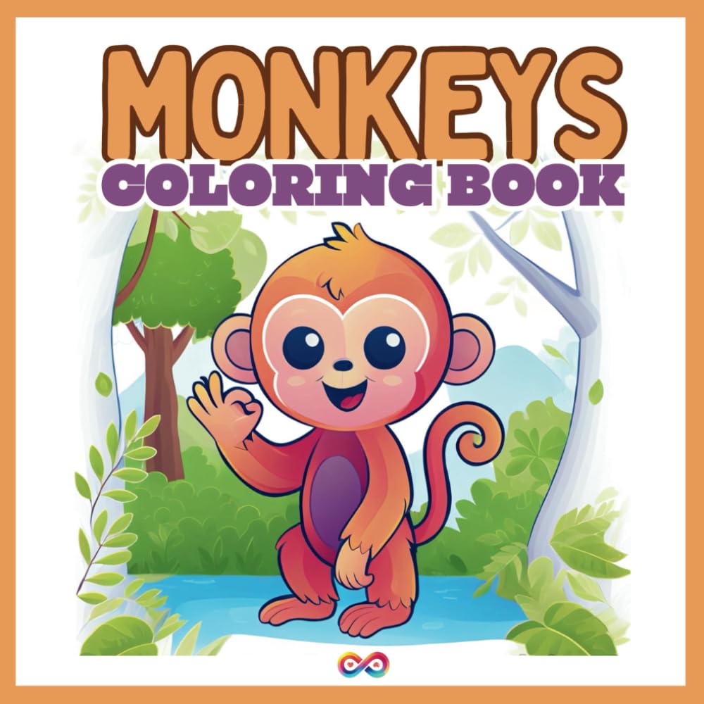 Monkeys Coloring Book For Kids, Teens & Adults: 52 Adorable Monkeys Coloring Pages
