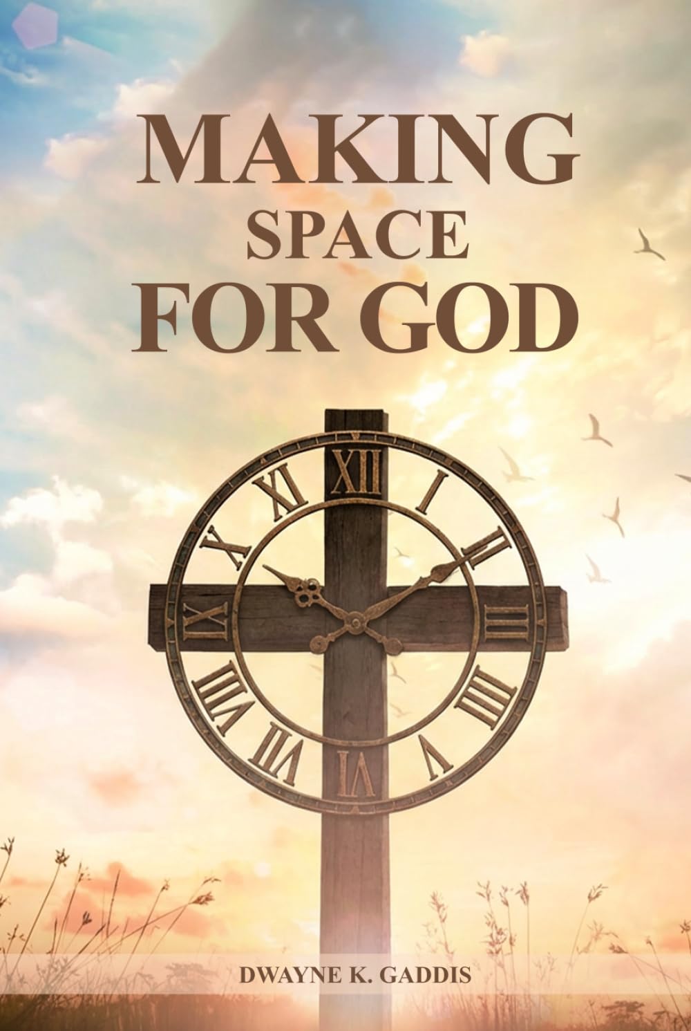 MAKING SPACE FOR GOD