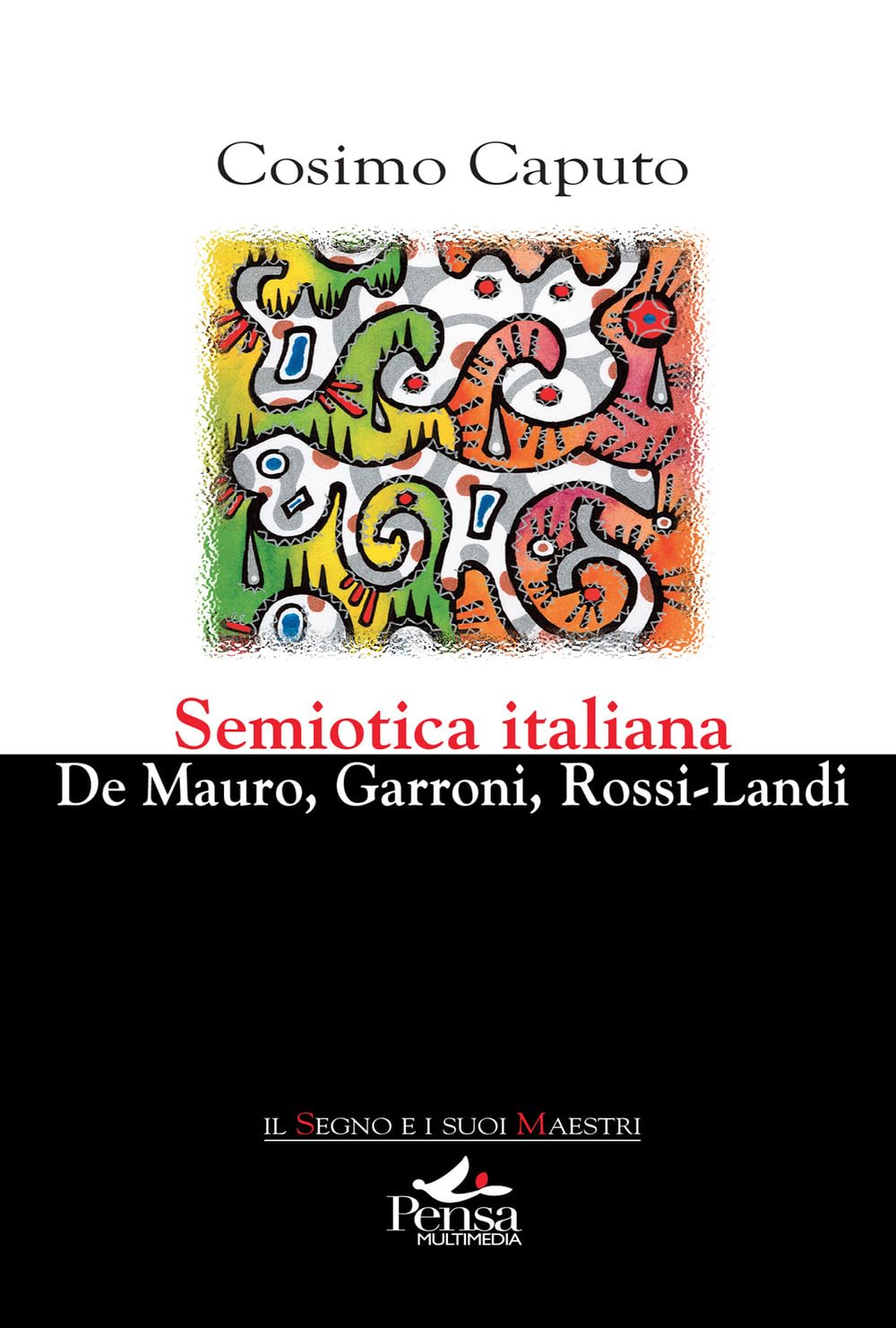 Semiotica Italiana. De Mauro, Garroni, Rossi-Landi - 4