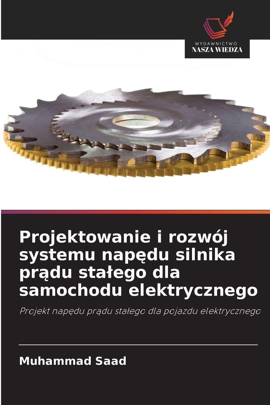 Projektowanie i rozwój systemu nap¿du silnika pr¿du sta¿ego dla samochodu elektrycznego: Projekt nap¿du pr¿du sta¿ego dla pojazdu elektrycznego
